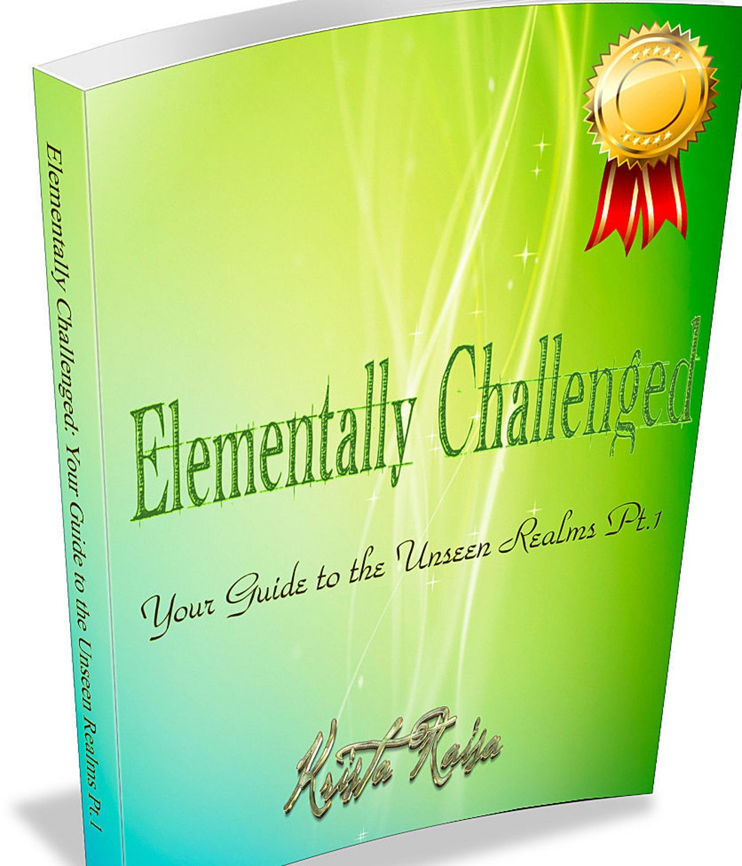 Elementally Challenged: A Researched Guide to the Unseen Realms Part 1 ...