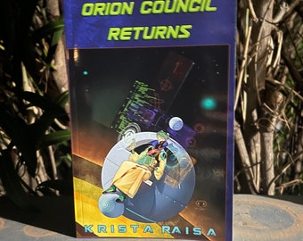 Orion Council Returns ~ book 3 ~  signed