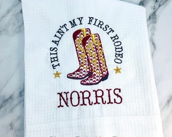 Ain't My First Rodeo Monogrammed Kitchen Dish Towel; Flour Sack, Waffle Weave; Personalized Western Boots Kitchen Towel Country Hostess Gift