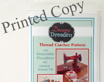 Dreamy Dresden Thread Catcher Pattern with Detachable Pincushion - PRINTED COPY from Curry Bungalow