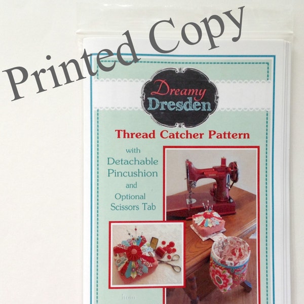 Dreamy Dresden Thread Catcher Pattern with Detachable Pincushion - PRINTED COPY from Curry Bungalow