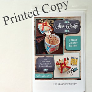 May include: Sew Sassy Thread Catcher Pattern with Detachable Pincushion & Scissors Holder by Curry Bungalow. Fat Quarter Friendly!