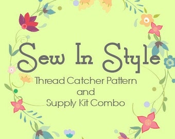 Sew In Style Thread Catcher PDF Pattern and Supply Kit Combo - Sewing Accessory - from Curry Bungalow