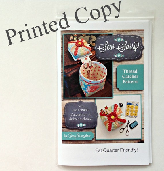 SEW SASSY Thread Catcher Sewing Pattern - Sewing Accessory - Pincushion Scrap Bag - Fat Quarter Friendly - with Template - Curry Bungalow