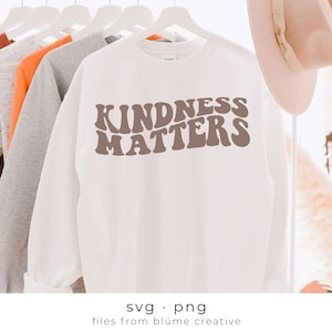 A bondade é importante SVG | letras onduladas, vintage, retro, positivo, saúde mental, moda, felicidade, camisa infantil | Arquivo de corte Cricut svg png