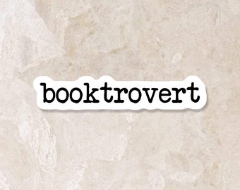 Booktrovert Laminated Sticker | book lover nerd always reading gift for reader librarian reading bookish i love reading author student