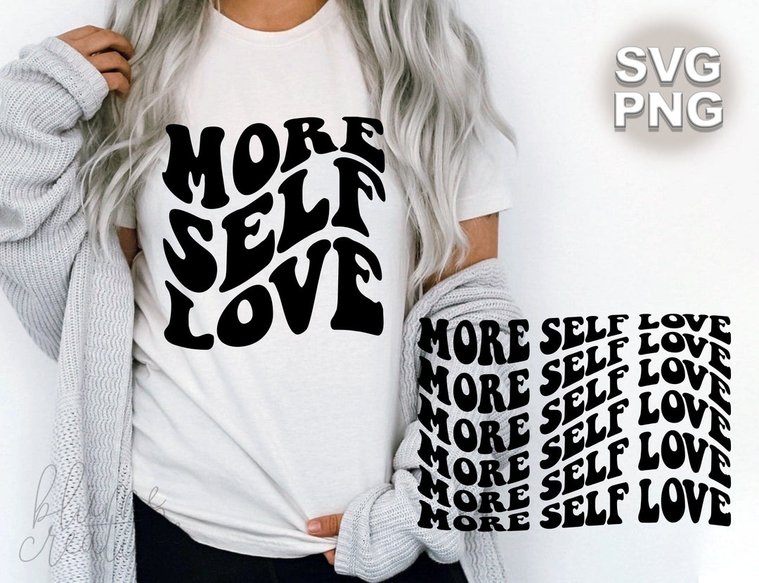 More Self Love SVG + PNG | Wavy Retro Vintage Letters Positive Mental ...