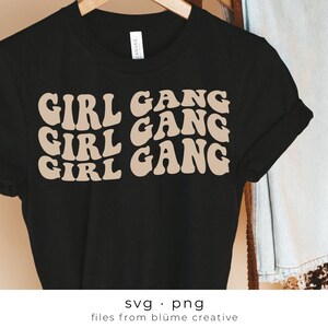 Gangue de garotas SVG | letras onduladas, vintage, retrô, positivo, feminista, mulheres, moda, feminismo, design de camisas | Arquivo de corte Cricut svg png