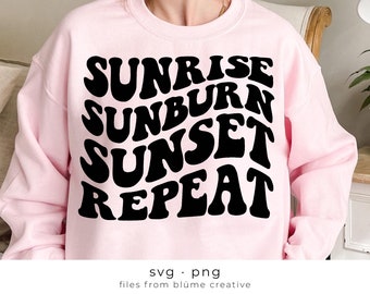 Sunrise Sunburn Sunset Repeat SVG | wavy letters, vintage, retro, baby, sunshine, summer, vacation, country | Cricut cut file svg png