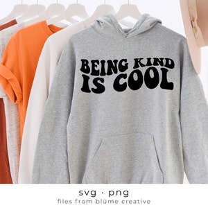 Being Kind is Cool SVG | wavy letters, vintage, retro, positive, mental health, trendy, happiness, kids shirt | Cricut cut file svg png