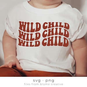 Wildes Kind SVG | wellige Buchstaben, vintage, retro, boho, positiv, trendy, Baby Outfit, Kindershirt | Cricut Schnittdatei svg png