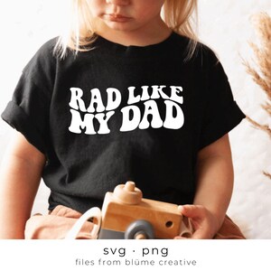 Rad Like My Dad SVG / letras onduladas, vintage, retro, día del padre, papá rad, regalo para papá, bebé pequeño / Cricut cut file svg png