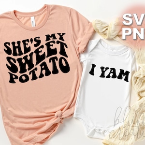 She's My Sweet Potato, I Yam SVGs / letras onduladas, vintage, retro, divertido acción de gracias a juego mamá y niños camisa / Cricut cut file svg png