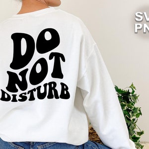 Stören Sie nicht SVG + PNG | gewellte Retro Vintage Buchstaben freche sarkastisch lustig trendyHungover Trink design | Cricut Silhouette Schnittdatei