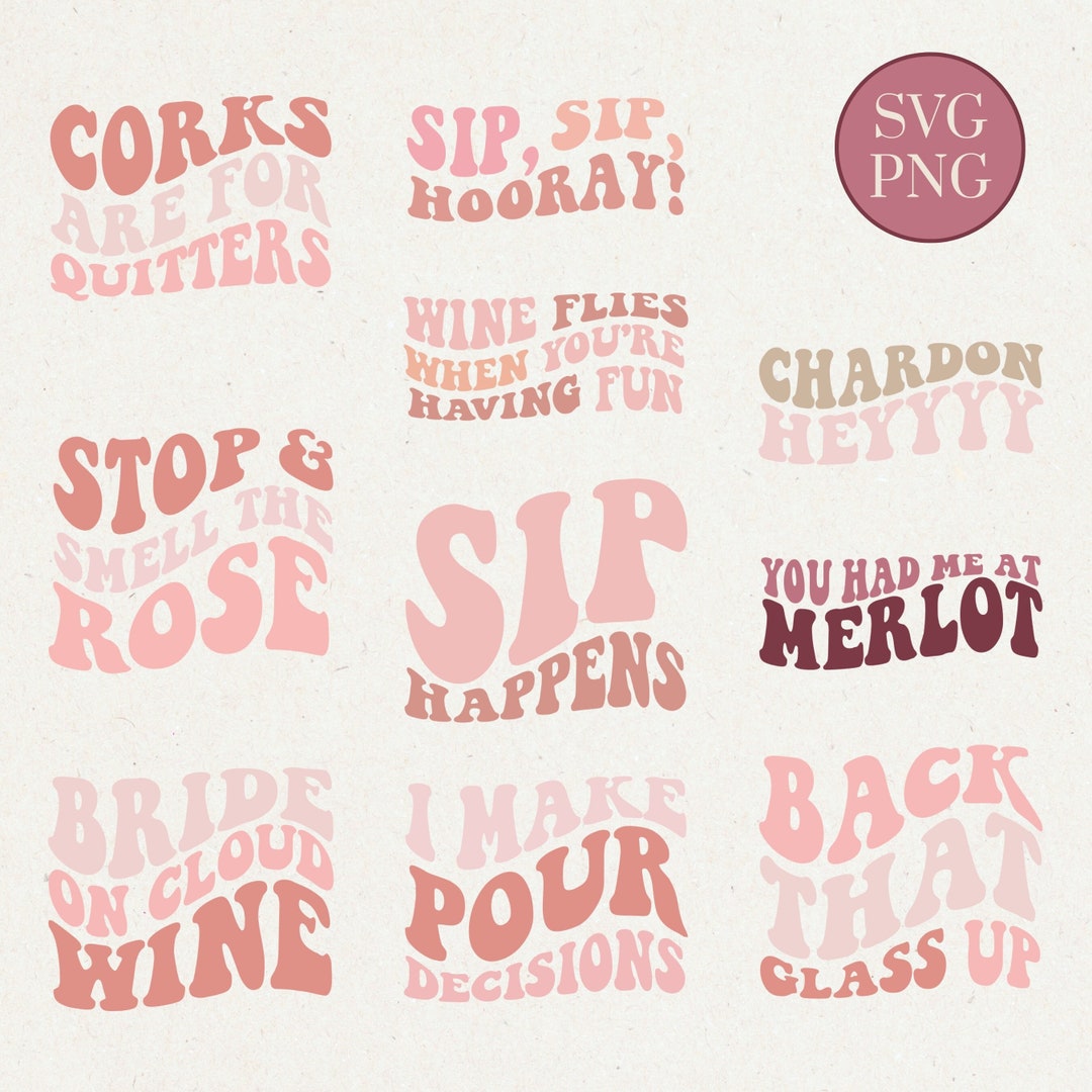 Wine Puns PNG SVG Bundle Wavy Bridal Bachelorette Winery Funny Wine