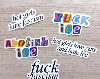 anti ice stickers | hot girls hate fascim, abolish ice, fuck ice, fuck fascism, hot girls love cats and hate ice, political stickers