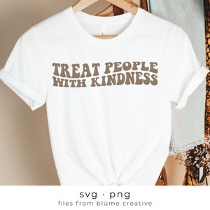 Trate as pessoas com bondade SVG | letras onduladas, vintage, retro, positivo, seja gentil, moderno, seja legal, camisa infantil | Arquivo de corte Cricut svg png