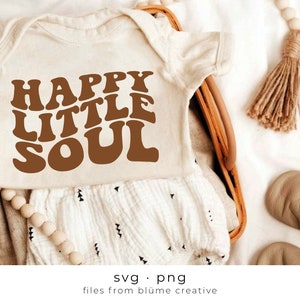 Pequena alma feliz SVG | letras onduladas, vintage, retro, boho, positivo, moderno, camisa infantil para bebês | Arquivo de corte Cricut svg png