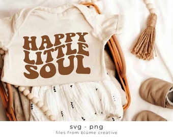 Happy Little Soul SVG | wavy letters, vintage, retro, boho, positive, trendy, baby kids shirt | Cricut cut file svg png