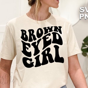 Brown Eyed Girl SVG + PNG | lettres à bulles vintage vintage ondulées girly mignon tendance yeux bruns | cricut silhouette fichier de coupe