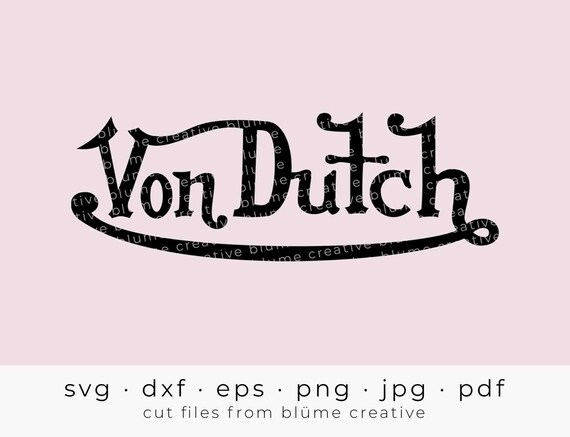 Download Von Dutch Svg 90s 2000s Fashion Throwback Trendy Teen Etsy