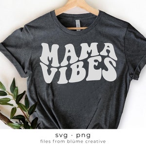 Mama Vibes SVG | lettres empilées ondulées, vintage, rétro, chemise maman, maman, fête des mères, maman, design tendance | Cricut coupé fichier svg png