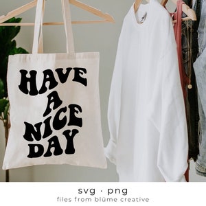 Heb een leuke dag Wavy Retro SVG | golvende letters, vintage, retro, winkel klein, ondersteuning lokaal, klein bedrijf, gemeenschap| Cricut gesneden bestand svg png