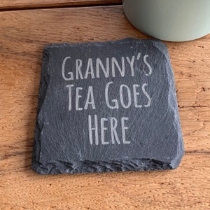 Personalised Granny's Slate Square Drinks Coaster, Grandma/Nanna/Nana/Nanny/Nannie Cup of tea Gift, Birthday Present