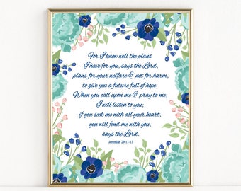 For I Know The Plans I Have For You | Jeremiah 29:11-13 | 8x10 Print