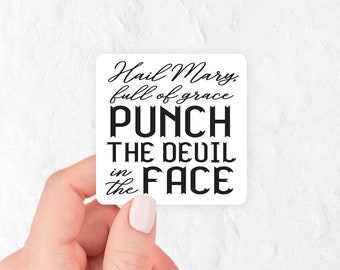Punch the Devil in the Face Stickers | Hail Mary | Catholic Sticker