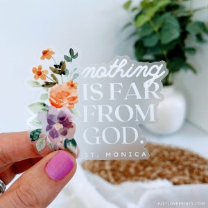 St. Monica Vinyl Sticker, Catholic Sticker, Mirror Sticker, Catholic Mother&#39;s Day Gift, Nothing is Far From God, St. Augustine&#39;s Mom,