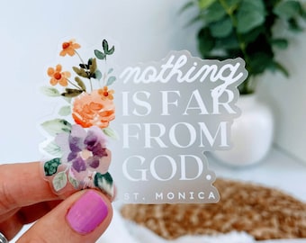 St. Monica Vinyl Sticker, Catholic Sticker, Mirror Sticker, Catholic Mother's Day Gift, Nothing is Far From God, St. Augustine's Mom,