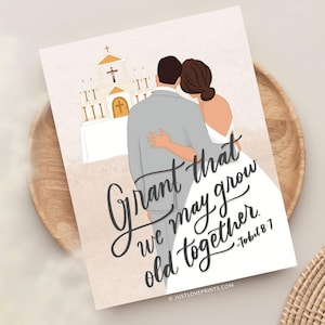 May include: A rectangular print featuring an illustration of a couple standing before an altar. The text reads, Grant that we may grow old together. -Tobit 8:7. The couple is shown from behind, with the person on the left in a gray suit.