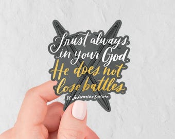 Trust Always in Your God Catholic Sticker, St. Josemaria Escriva Quote, Catholic Stickers Bulk, Catholic Stickers, Catholic Valentine