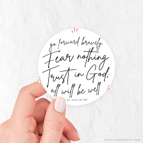 Vinyl Sticker | Go Forward Bravely | St. Joan of Arc