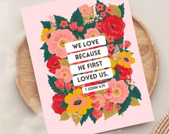 We Love Because He First Loved Us Greeting Card