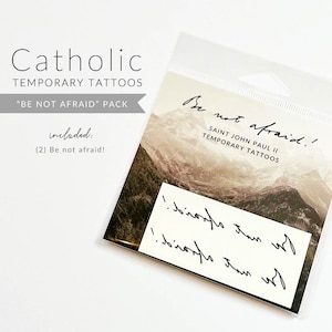 Temporary Tattoo Be Not Afraid Written in St. John Paul II's Actual Handwriting image 1