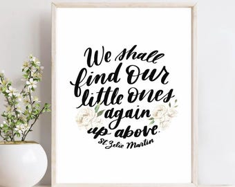 Catholic Miscarriage Gift, Catholic Childloss Gift, We Shall Find Our Little Ones Again Up Above, St. Zelie Martin, Catholic Sympathy Gift