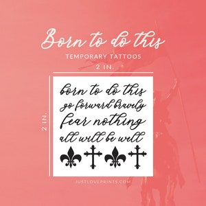 Temporary Tattoos Born To Do This Collection St. Joan of Arc Quote image 5