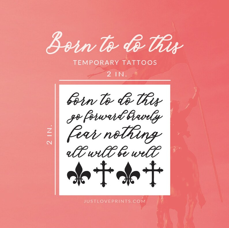 Temporary Tattoos Born To Do This Collection St. Joan of Arc Quote image 5
