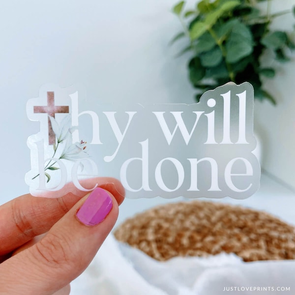 Thy Will Be Done Vinyl Sticker, Christian Sticker, Catholic Sticker, Religious Sticker, God Sticker, Faith Sticker, Our Father Gift, Mirror