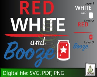 Red White and Booze SVG: Independence Day T-shirt Design (Digital Download)