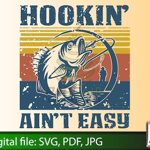Hooking Ain't Easy Svg 