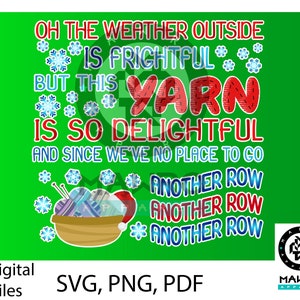 Oh, het weer buiten is angstaanjagend Garen is zo heerlijk Digitaal bestand, pdf, png, svg voor print- en snijsystemen