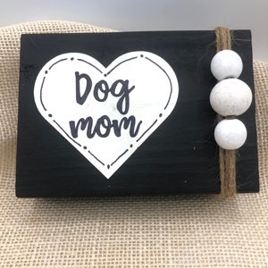 Dog Mom Wood Block Shelf Decor, Farmhouse Tiered Tray Decoration, Dog Lover Shelf Sign, Small Space Rustic Decor, Gift Idea For Her,