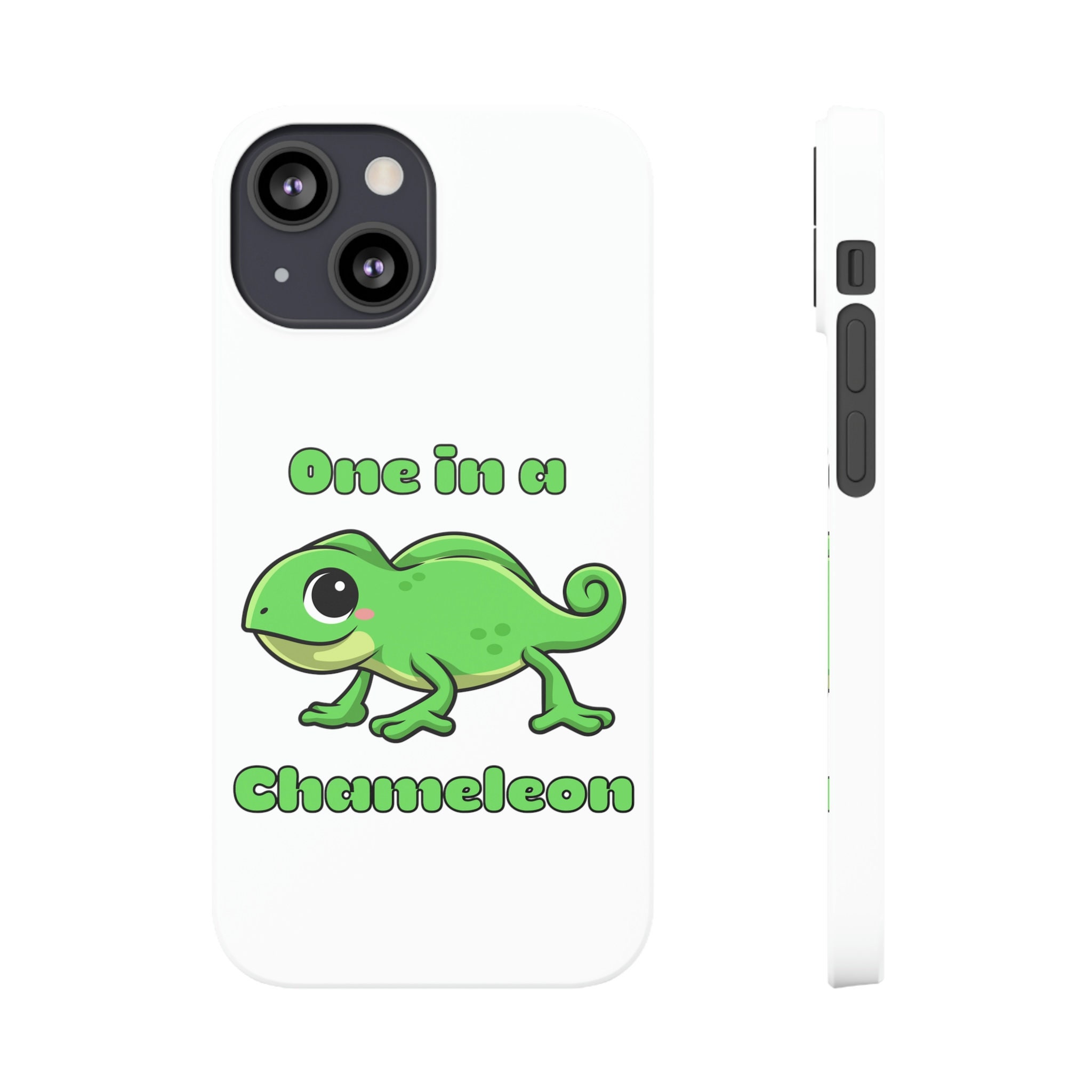 One in a Chameleon Slim iPhone Cases iPhone 13s 12s 11s Etsy