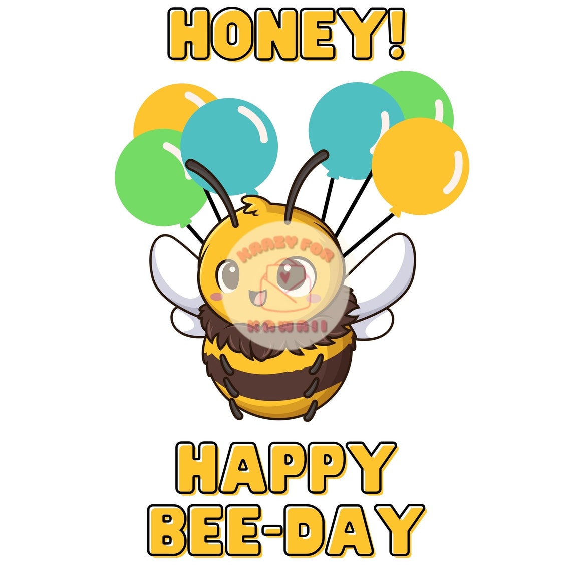 Printable Birthday Card, Printable Kawaii Card, Printable Bee-day Card ...
