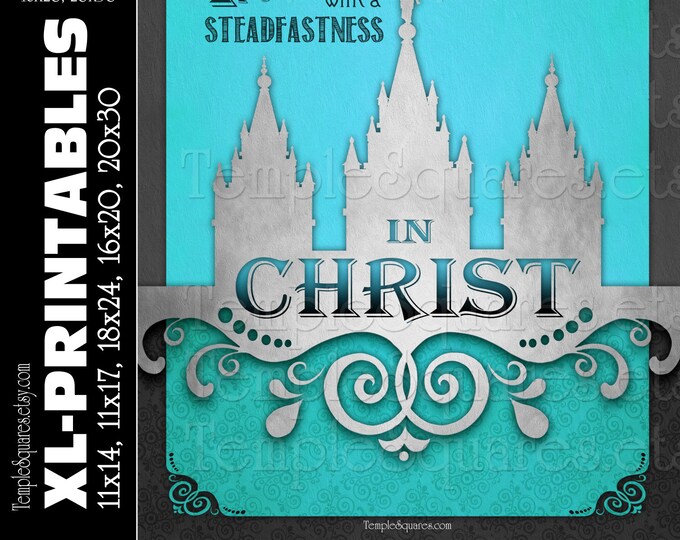XL-LARGE printable poster files 5 sizes. Press Forward with a Steadfastness in Christ. Vintage Chalkboard LDS Temple art Teal