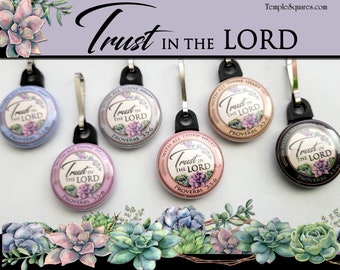 Zipper Pulls Trust in the Lord Children and Youth Theme Birthdays, Baptism, Young Women YW Come Follow Me