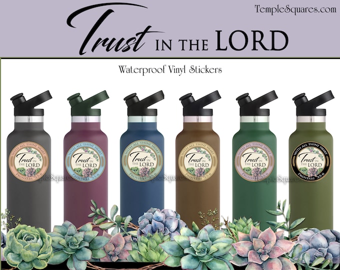 Waterproof vinyl stickers Trust in the Lord YW Youth Theme 2022 Young Women Gift ideas Decals for water bottles, tablets, cell phone cases